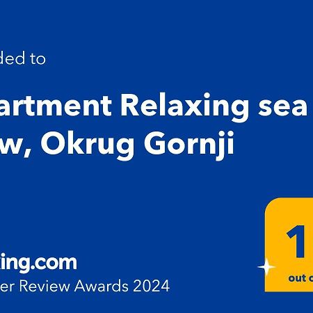 Apartment Relaxing Sea View, Okrug Gornji Eksteriør billede