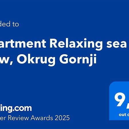 Apartment Relaxing Sea View, Okrug Gornji Eksteriør billede