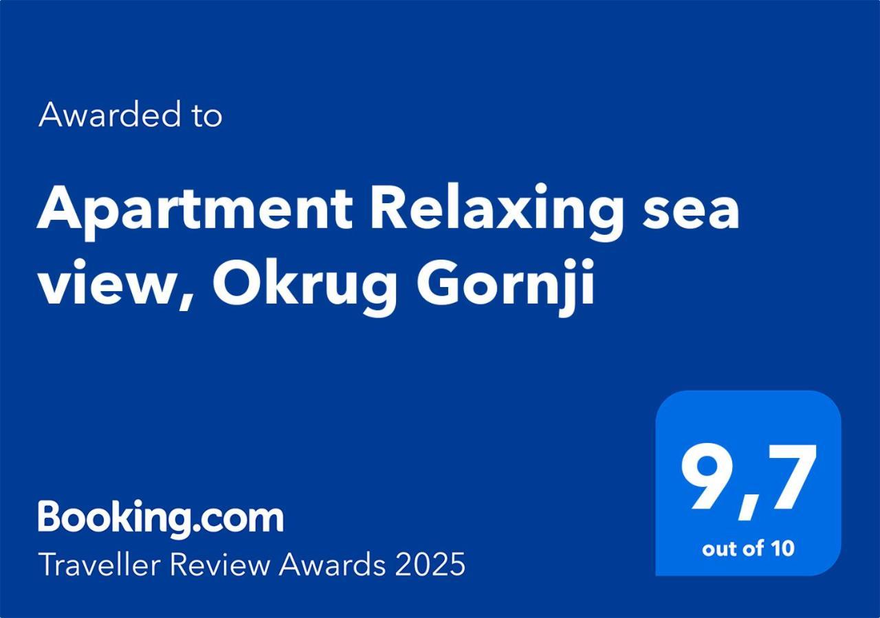 Apartment Relaxing Sea View, Okrug Gornji Eksteriør billede
